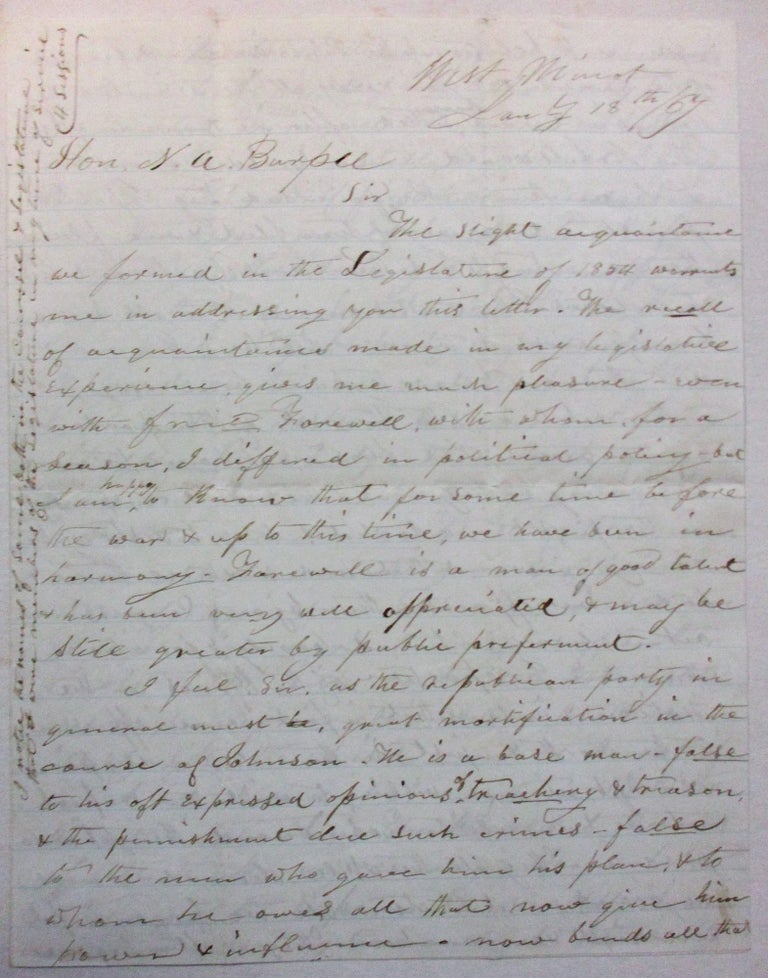 Item #39092 AUTOGRAPH LETTER, SIGNED, BY A MAINE REPUBLICAN TO N.A. BURPEE, HIS FORMER COLLEAGUE IN THE MAINE LEGISLATURE, DENOUNCING PRESIDENT ANDREW JOHNSON AND HIS RECONSTRUCTION PROGRAM. William Lowell.