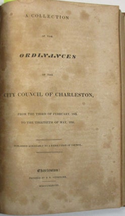Item #39096 DIGEST OF THE ORDINANCES OF THE CITY COUNCIL OF CHARLESTON, FROM THE YEAR 1783 TO...