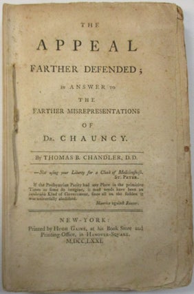 Item #39113 THE APPEAL FARTHER DEFENDED; IN ANSWER TO THE FARTHER MISREPRESENTATIONS OF DR....