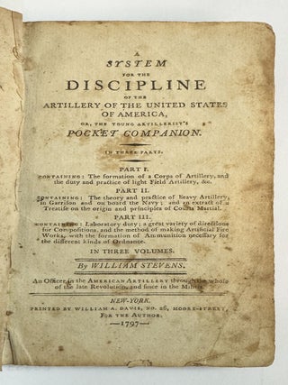 Item #39222 A SYSTEM FOR THE DISCIPLINE OF THE ARTILLERY OF THE UNITED STATES OF AMERICA, OR, THE...