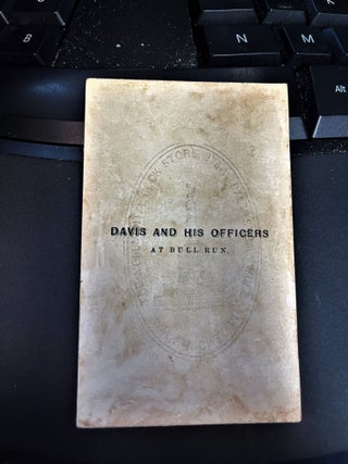 Item #39384 DAVIS AND HIS OFFICERS AT BULL RUN. Jefferson Davis