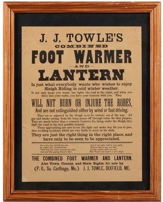 Item #39472 J.J. TOWLE'S COMBINED FOOT WARMER AND LANTERN IS JUST WHAT EVERYBODY WANTS WHO WISHES...