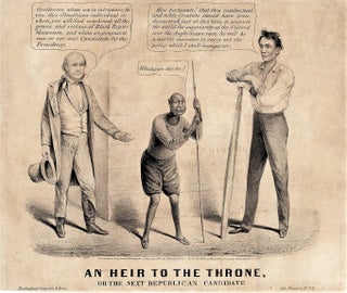 Item #39485 AN HEIR TO THE THRONE, OR THE NEXT REPUBLICAN CANDIDATE. Election of 1860