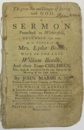 Item #39600 THE GREAT SIN AND DANGER OF STRIVING WITH GOD. A SERMON PREACHED AT WETHERSFIELD,...