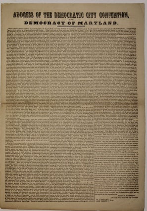 ADDRESS OF THE DEMOCRATIC CITY CONVENTION, TO THE DEMOCRACY OF MARYLAND. Election of 1848.