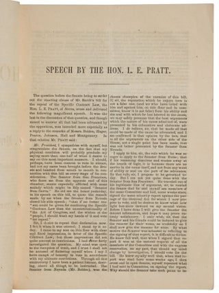 SPEECH OF HON. L.E. PRATT ON SENATOR SMITH'S BILL, FOR THE REPEAL OF THE SPECIFIC CONTRACT LAW. DELIVERED IN THE CALIFORNIA STATE SENATE, FEB. 15, 1866. [REPORTED FOR THE AMERICAN FLAG.].