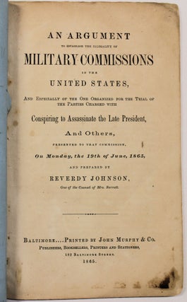 Item #39886 AN ARGUMENT TO ESTABLISH THE ILLEGALITY OF MILITARY COMMISSIONS IN THE UNITED STATES,...