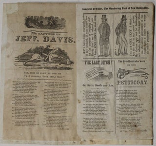 Item #39971 THE CAPTURE OF JEFF. DAVIS [with] SONGS BY DeWOLFE, THE WANDERING POET OF NEW...