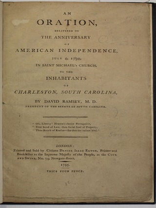Item #40079 AN ORATION, DELIVERED ON THE ANNIVERSARY OF AMERICAN INDEPENDENCE, JULY 4, 1794, IN...