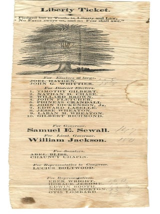 Item #40118 LIBERTY TICKET. "PLEDGED BUT TO TRUTH, TO LIBERTY AND LAW, / NO FAVOR SWAYS US, AND...