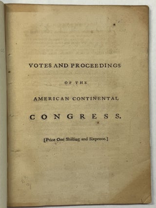 Item #40209 EXTRACTS FROM THE VOTES AND PROCEEDINGS OF THE AMERICAN CONTINENTAL CONGRESS, HELD AT...