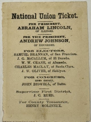 Item #40219 NATIONAL UNION TICKET. FOR PRESIDENT, ABRAHAM LINCOLN, OF ILLINOIS. FOR VICE...