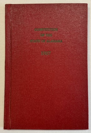 CONSTITUTION OF THE STATE OF ALABAMA, AS REVISED AND AMENDED BY THE CONVENTION ASSEMBLED AT MONTGOMERY, ON THE FIFTH DAY OF NOVEMBER, 1867.