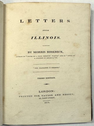 Item #40621 LETTERS FROM ILLINOIS. BY MORRIS BIRKBECK, AUTHOR OF "NOTES ON A TOUR THROUGH...