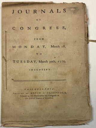 Item #40641 JOURNALS OF CONGRESS, FROM MONDAY, MARCH 1ST, TO TUESDAY, MARCH 30TH, 1779,...