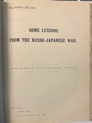 A GROUP OF CONFIDENTIAL REPORTS ISSUED BY HIS EXCELLENCY THE COMMANDER - IN - CHIEF IN INDIA CONCERNING THE RUSSO-JAPANESE WAR, FOR USE BY HIS STAFF AND FIELD OFFICERS.