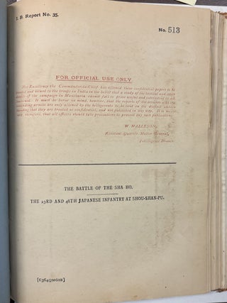 A GROUP OF CONFIDENTIAL REPORTS ISSUED BY HIS EXCELLENCY THE COMMANDER - IN - CHIEF IN INDIA CONCERNING THE RUSSO-JAPANESE WAR, FOR USE BY HIS STAFF AND FIELD OFFICERS.