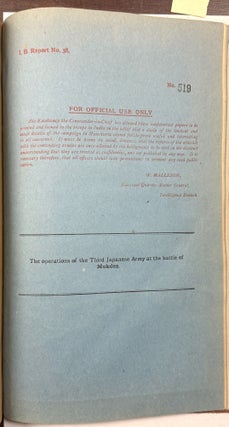 A GROUP OF CONFIDENTIAL REPORTS ISSUED BY HIS EXCELLENCY THE COMMANDER - IN - CHIEF IN INDIA CONCERNING THE RUSSO-JAPANESE WAR, FOR USE BY HIS STAFF AND FIELD OFFICERS.