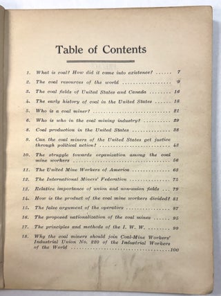 COAL-MINE WORKERS AND THEIR INDUSTRY. AN INDUSTRIAL HANDBOOK PREPARED BY THE EDUCATIONAL BUREAU OF THE I. W. W. FOR COAL-MINE WORKERS INDUSTRIAL UNION NO. 220, I. W. W.