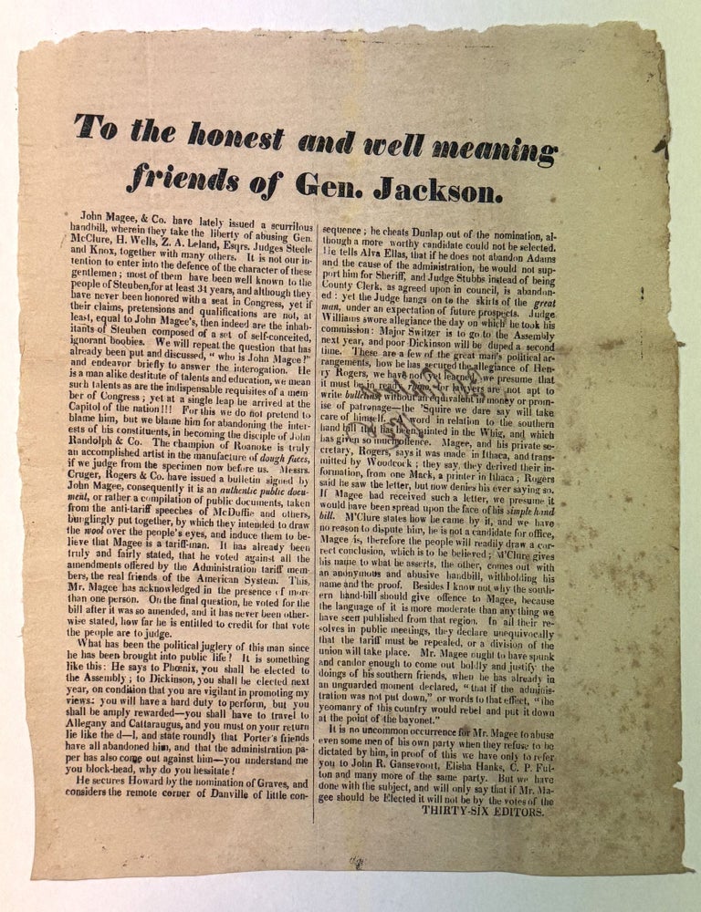 Item #40994 TO THE HONEST AND WELL MEANING FRIENDS OF GEN. JACKSON. Thirty-Six.