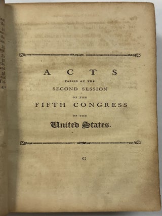 ACTS PASSED AT THE FIRST SESSION OF THE FIFTH CONGRESS OF THE UNITED STATES OF AMERICA: BEGUN AND HELD AT THE CITY OF PHILADELPHIA, IN THE STATE OF PENNSYLVANIA, ON MONDAY THE FIFTEENTH OF MAY, ONE THOUSAND SEVEN HUNDRED AND NINETY-SEVEN, AND OF THE INDEPENDENCE OF THE UNITED STATES, THE TWENTY-FIRST.