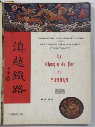LE CHEMIN DE FER DU YUNNAN. [2 VOLUMES] TOME PREMIER. AVRIL 1910.