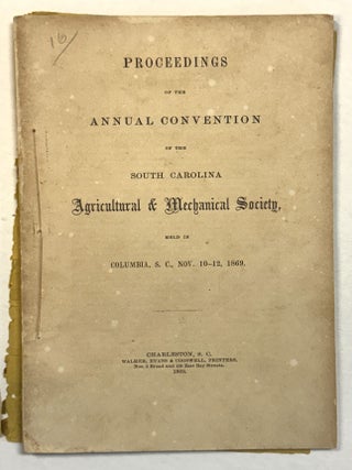 Item #41125 PROCEEDINGS OF THE ANNUAL CONVENTION OF THE SOUTH CAROLINA AGRICULTURAL & MECHANICAL...