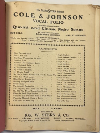 COLE & JOHNSON VOCAL FOLIO. A SUPERIOR COLLECTION OF QUAINT AND CLASSIC NEGRO SONGS.