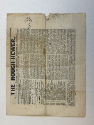THE ROUGH-HEWER, DEVOTED TO THE SUPPORT OF THE DEMOCRATIC PRINCIPLES OF JEFFERSON.