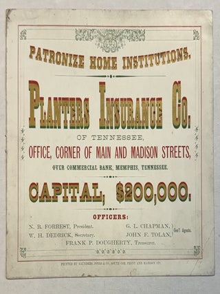 Item #41327 PATRONIZE HOME INSTITUTIONS. PLANTERS INSURANCE CO. OF TENNESSEE, OFFICE, CORNER OF...