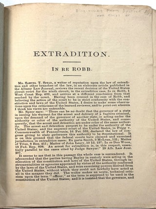 INTERSTATE EXTRADITION. IN RE ROBB. REVIEW BY ALFRED CLARKE, OF THE SAN FRANCISCO BAR, OF THE CRITICISM BY MR. SAMUEL T. SPEAR (29 ALBANY LAW JOURNAL, 207) OF THE DECISION OF THE CIRCUIT COURT OF THE UNITED STATES, RE ROBB, I WEST COAST REP. 439.