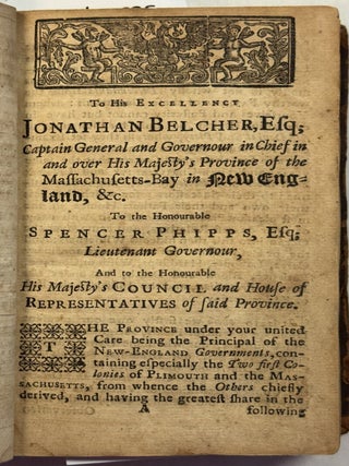 A CHRONOLOGICAL HISTORY OF NEW-ENGLAND IN THE FORM OF ANNALS BEING A SUMMARY AND EXACT ACCOUNT OF THE MOST MATERIAL TRANSACTIONS AND OCCURRENCES RELATING TO THIS COUNTRY, IN THE ORDER OF TIME WHEREIN THEY HAPPENED, FROM THE DISCOVERY BY CAPT. GOSNOLD IN 1602, TO THE ARRIVAL OF GOVERNOR BELCHER, IN 1730. WITH AN INTRODUCTION ... VOL. I.