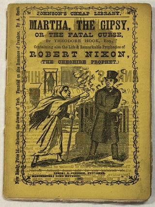 Item #41429 JOHNSON'S CHEAP LIBRARY. MARTHA, THE GIPSY, OR THE FATAL CURSE. BY THEODORE HOOK,...