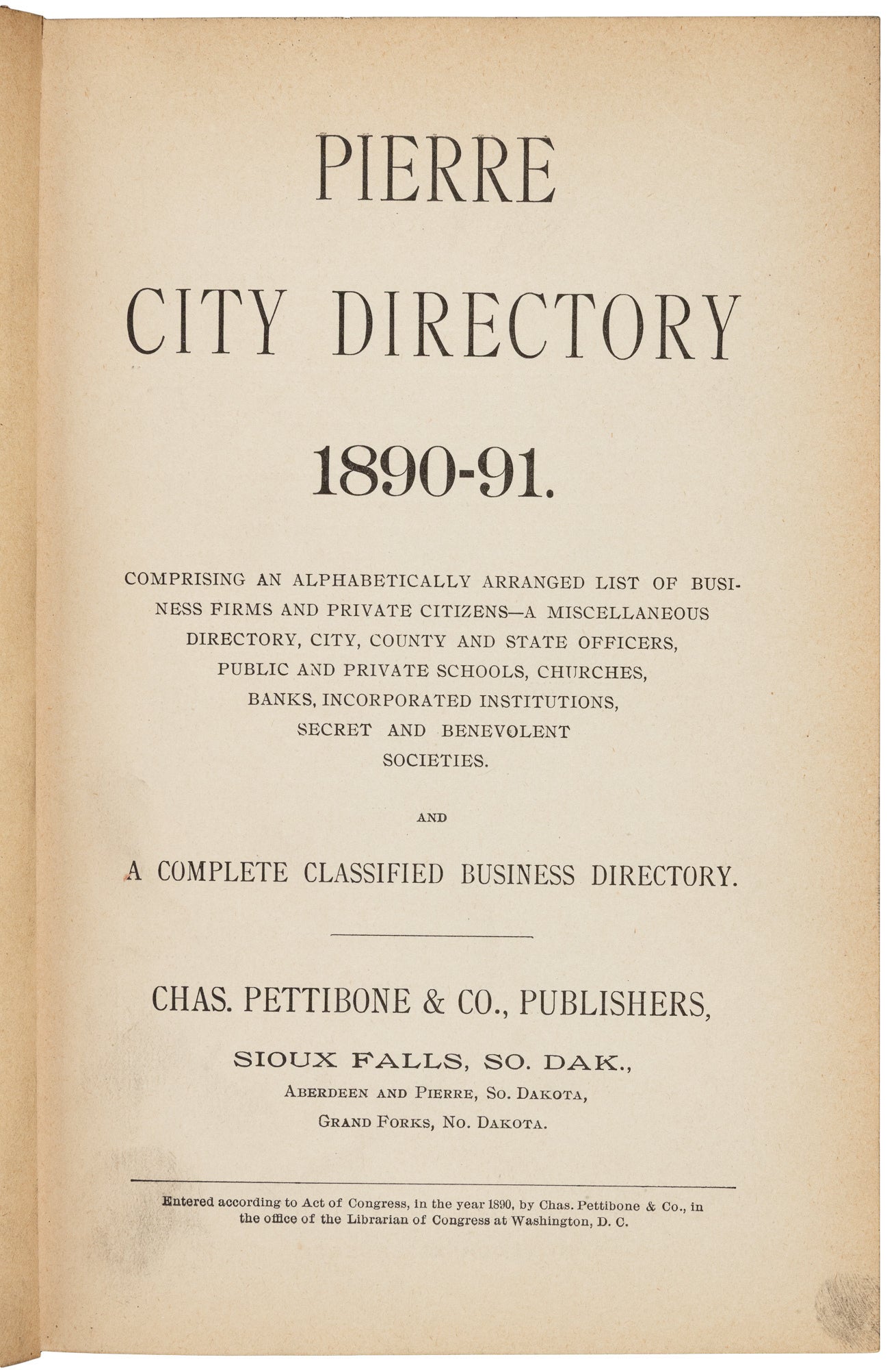 PIERRE CITY DIRECTORY 1890-91. COMPRISING AN ALPHABETICALLY ARRANGED ...