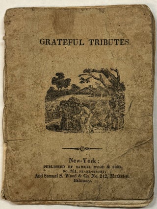 GRATEFUL TRIBUTES; OR RECOLLECTIONS OF INFANCY. BY M. BELSON