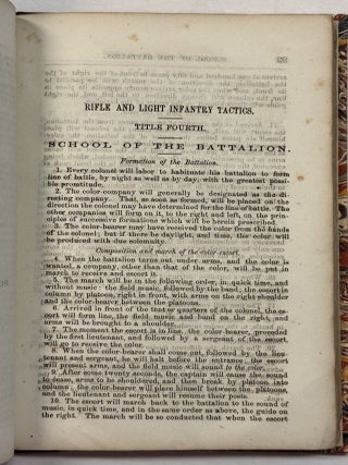 RIFLE AND LIGHT INFANTRY TACTICS; FOR THE EXERCISES AND MANOEUVERS OF TROOPS WHEN ACTING AS LIGHT INFANTRY OR RIFLEMEN, BY BREVET COL. W. J. HARDEE, LATE OF U. S. ARMY, NOW OF C. S. ARMY. TWO VOLUMES IN ONE. VOL. I. SCHOOL OF THE SOLDIER AND COMPANY.