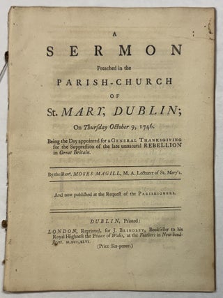 Item #41568 A SERMON PREACHED IN THE PARISH-CHURCH OF ST. MARY, DUBLIN; ON THURSDAY OCTOBER 9,...