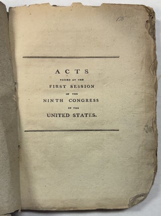 Item #41583 ACTS PASSED AT THE FIRST SESSION OF THE NINTH CONGRESS OF THE UNITED STATES. United...