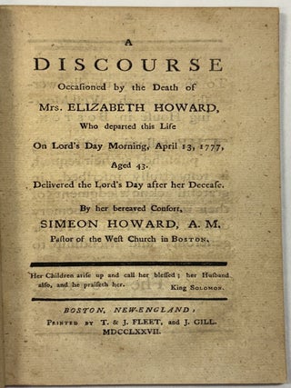 Item #41647 A DISCOURSE OCCASIONED BY THE DEATH OF MRS. ELIZABETH HOWARD, WHO DEPARTED THIS LIFE...