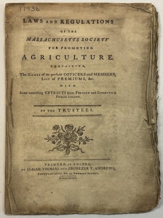 Item #41673 LAWS AND REGULATIONS OF THE MASSACHUSETTS SOCIETY FOR PROMOTING AGRICULTURE....