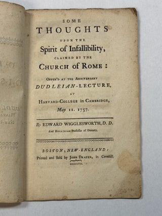 Item #41766 SOME THOUGHTS UPON THE SPIRIT OF INFALLIBILITY, CLAIMED BY THE CHURCH OF ROME:...