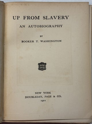UP FROM SLAVERY AN AUTOBIOGRAPHY. Booker T. Washington.