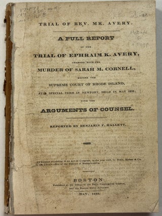 Item #41876 TRIAL OF REV. MR. AVERY. MR. AVERY. A FULL REPORT OF THE TRIAL OF EPHRAIM K. AVERY,...