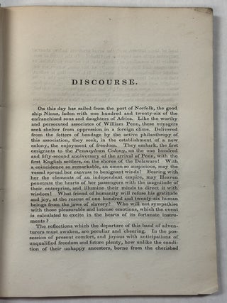 A DISCOURSE BEFORE THE YOUNG MEN'S COLONIZATION SOCIETY OF PENNSYLVANIA, DELIVERED OCTOBER 24, 1834, IN ST. PAUL'S CHURCH, PHILADELPHIA. BY J. R. TYSON, WITH A NOTICE OF THE PROCEEDINGS OF THE SOCIETY, AND OF THEIR FIRST EXPEDITION OF COLOURED EMIGRANTS TO FOUND A COLONY AT BASSE COVE.