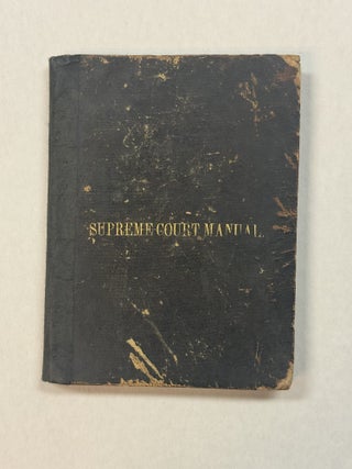 THE SUPREME COURT MANUAL: CONTAINING THE ORGANIC LAW OF THE COURT, WITH NOTES OF THE DECISIONS THEREON; THE RULES OF THE COURT, WITH NOTES OF THE DECISIONS THEREON; TOGETHER WITH FORMS AND DIRECTIONS FOR BRINGING UP CASES. PREPARED BY T. R. R. COBB, REPORTER, AND APPROVED BY THE COURT.