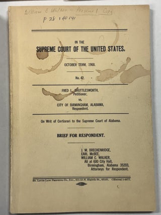 THE TRIALS OF FRED SHUTTLESWORTH, 1958 - 1968, AGAINST THE CITY OF BIRMINGHAM, ALABAMA.