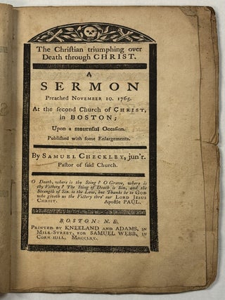 Item #42064 THE CHRISTIAN TRIUMPHING OVER DEATH THROUGH CHRIST. A SERMON PREACHED NOVEMBER 10,...
