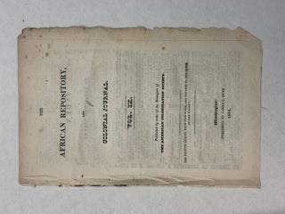 THE AFRICAN REPOSITORY, AND COLONIAL JOURNAL. FOURTEEN NUMBERS 1828-1834.