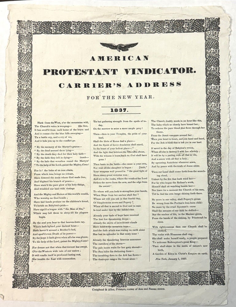 Item #42119 AMERICAN PROTESTANT VINDICATOR. CARRIER'S ADDRESS FOR THE NEW YEAR. 1837. American Protestant Vindicator.