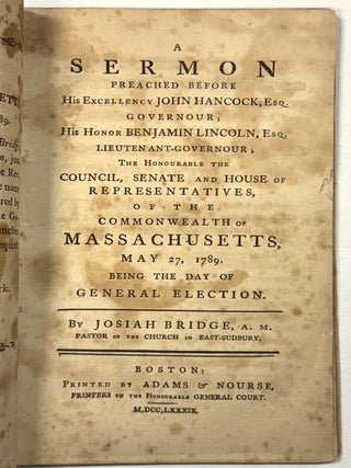 Item #42124 A SERMON PREACHED BEFORE HIS EXCELLENCY JOHN HANCOCK, ESQ. GOVERNOUR; HIS HONOR...